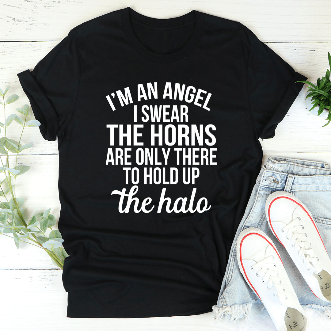 I'm An Angel I Swear Tee